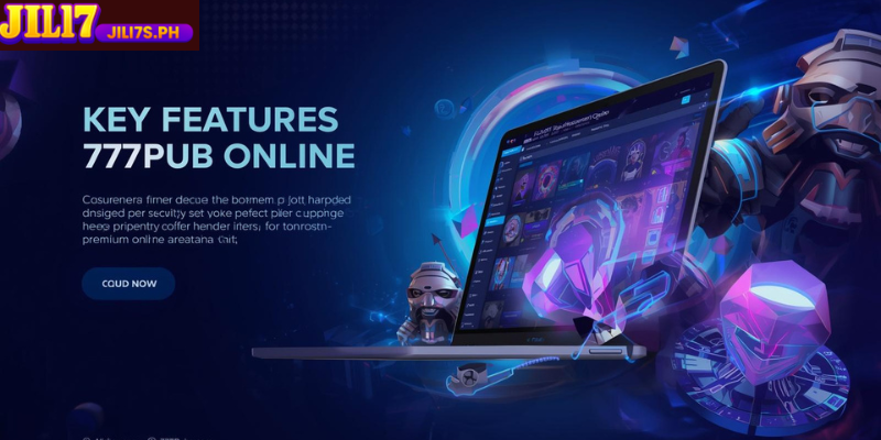 Key Features of 777pub Online