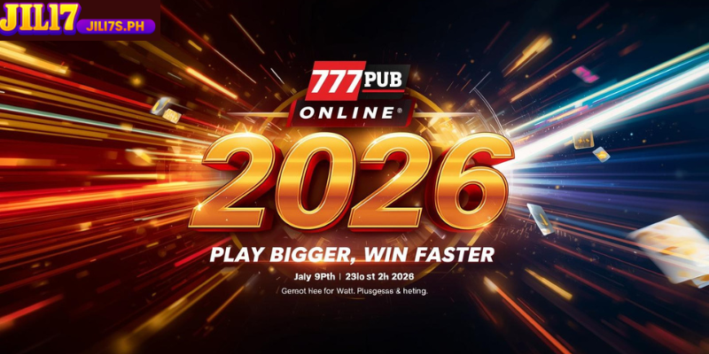 777pub Online 2026: Play Bigger, Win Faster