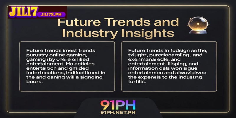 Future Trends and Industry Insights