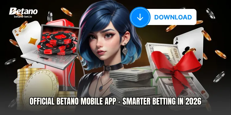 Official Betano Mobile App - Smarter Betting in 2026