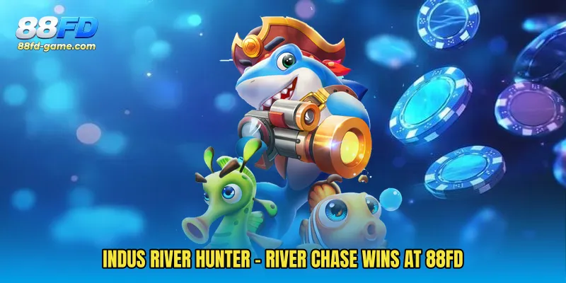 Indus River Hunter - River Chase Wins At 88FD